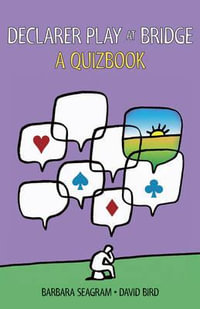 Declarer Play at Bridge : A Quizbook - Barbara Seagram