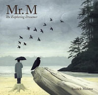 Mr. M : The Exploring Dreamer - Meister Soizick