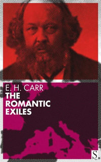 The Romantic Exiles - E.H. Carr