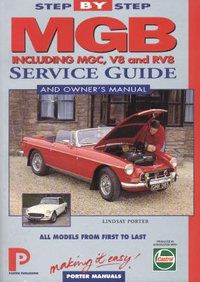 MGB Step-by-step Service Guide : The Total Guide to MGB Maintenance - Lindsay Porter