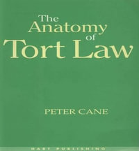 The Anatomy of Tort Law - Peter Cane