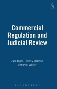 Commercial Regulation and Judicial Review - Julia Black