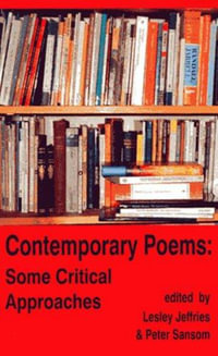 Contemporary Poems : Some Critical Approaches - Lesley Jeffries