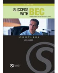 Success with BEC Vantage : The New Business English Certificates Course - John Hughes