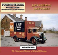 LMS Railway Road Vehicles : Nostalgia Road: Famous Fleets - Alan Earnshaw