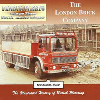 The London Brick Company : Famous Fleets - Dr. Alan Earnshaw