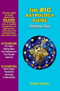 The Big Astrology Guide : Volume Two - Sasha Fenton