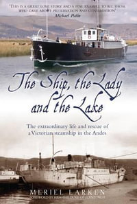 Ship, The Lady and the Lake : BENE FACTUM - Meriel Larken