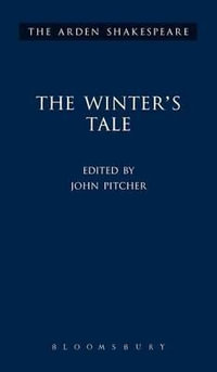 The Winter's Tale : The Arden Shakespeare, Third Series - William Shakespeare