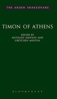 Timon of Athens : The Arden Shakespeare, Third Series - William Shakespeare