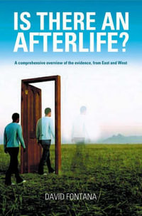 Is There an Afterlife? - David Fontana