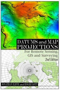 Datums and Map Projections - Jonathan Iliffe