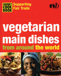 Vegetarian Main Dishes from Around the World : Vegetarian Main Dishes - Troth Wells