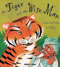 The Tiger and the Wise Man : Traditional Tales with a Twist - Andrew Fusek Peters