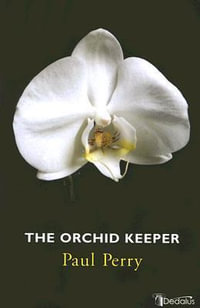 The Orchid Keeper - Paul Perry