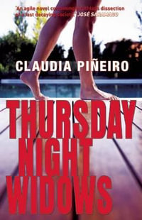 Thursday Night Widows - Claudia Pineiro