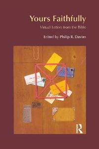 Yours Faithfully : Virtual Letters from the Bible - Philip R. Davies