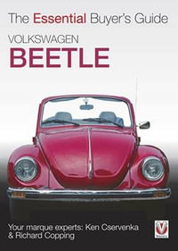 Essential Buyers Guide Volkswagon Beetle : Essential Buyer's Guide - Richard A. Copping