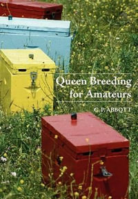 Queen Breeding for Amateurs - C. P. Abbott