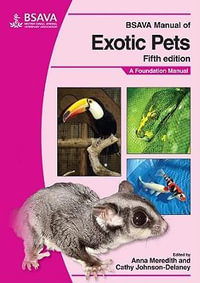 BSAVA Manual of Exotic Pets 5ed : BSAVA British Small Animal Veterinary Association - Anna Meredith