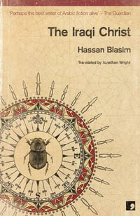 The Iraqi Christ - Hassan Blasim