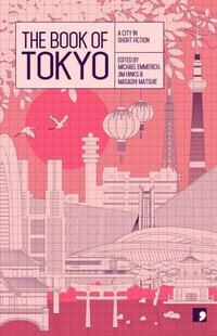 The Book of Tokyo : A City in Short Fiction - Masashi Matsuie