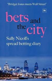 Bets and the City : Sally Nicoll's Spread Betting Diary - Sally Nicoll