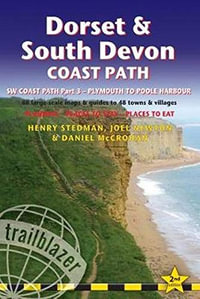 Dorset & South Devon Coast Path : Trailblazer British Walking Guide : SW Coast Path PArt 3 - Plymouth to Poole Harbour - Henry Stedman