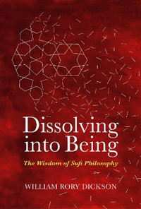 Dissolving into Being - William Rory Dickson