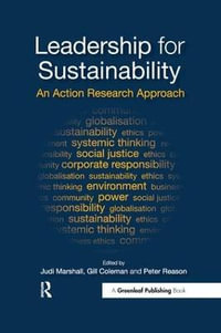 Leadership for Sustainability : An Action Research Approach - Judi Marshall