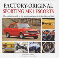 Factory-Original Sporting Mk1 Escorts : Factory-Original - Dan Williamson