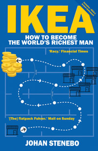 IKEA : How to Become the World's Richest Man - Johan Stenebo