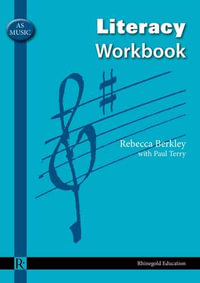 AS Music Literacy Workbook - Rebecca Berkley