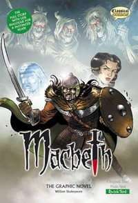 Macbeth: The Graphic Novel : Quick Text - William Shakespeare