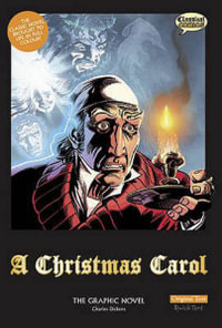 A Christmas Carol : The Graphic Novel - Charles Dickens