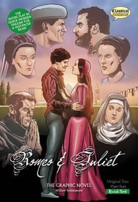 Romeo and Juliet (Classical Comics) : Classical Comics: Quick Text - William Shakespeare