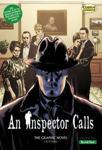 An Inspector Calls the Graphic Novel : Quick Text - J. B. Priestley