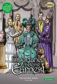 Importance of Being Earnest the Graphic Novel - Oscar Wilde