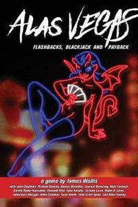 Alas Vegas : Flashbacks, Blackjack and Payback - James Wallis