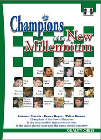 Champions of the New Millenium : Build Up Your Chess with Artur Jusupov - Danny Kopec