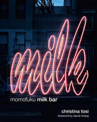 Momofuku Milk Bar - Christina Tosi