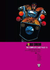 Judge Dredd : The Complete Case Files 15 - John Wagner