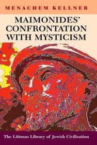 LITTMAN Maimonides'Confrontation with Mysticism : Littman Library of Jewish Civilization - Menachem Kellner