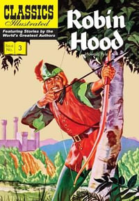 Robin Hood : Classics Illustrated - Howard Pyle