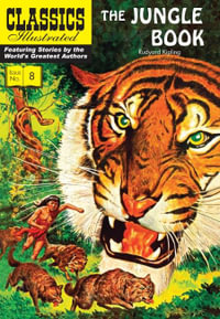 The Jungle Book : Classics Illustrated - Rudyard Kipling