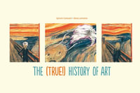 The (True!) History of Art - Sylvain Coissard