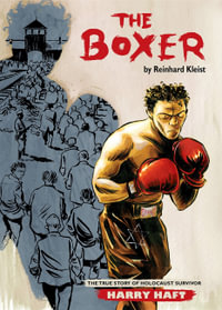 The Boxer : Graphic Biographies - Reinhard Kleist