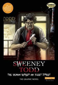 Sweeney Todd The Graphic Novel: Original Text : The Demon Barber of Fleet Street - Sean Michael Wilson