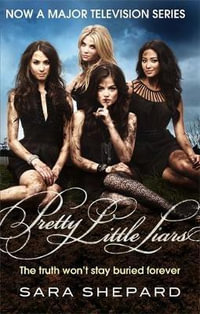 Pretty Little Liars : Pretty Little Liars - Sara Shepard