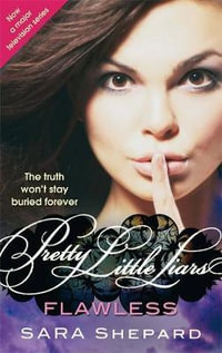 Flawless : Pretty Little Liars : Book 2 - Sara Shepard